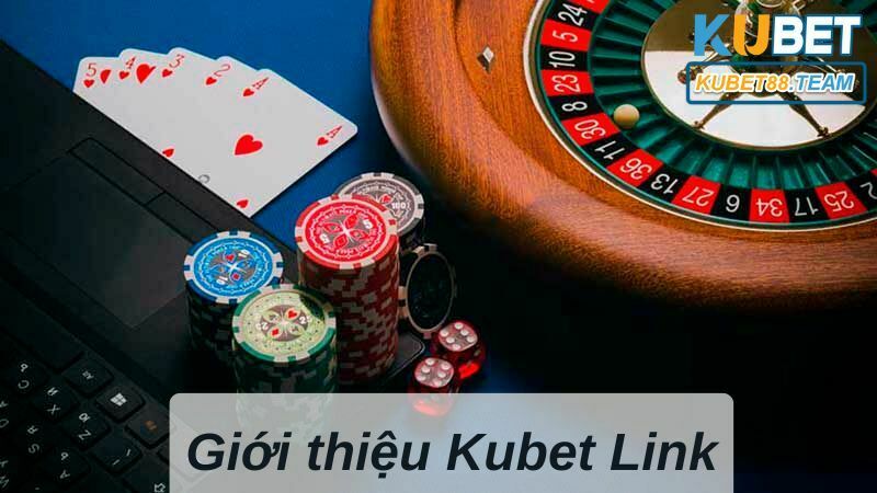 Kubet Link đáp ứng tiêu chuẩn quốc tế về dịch vụ cờ bạc trực tuyến